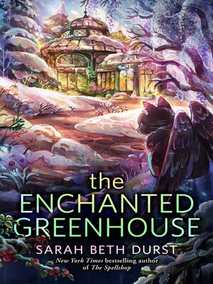 cover image of The Enchanted Greenhouse